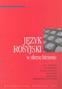 Język rosyjski w sferze biznesu - Lubow Kłobukowa, Irina Michałkina, Serafima Chawronina, Bożena Dereń, Jadwiga Tarsa, Franciszka Witk Bookshop