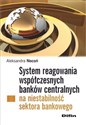 System reagowania współczesnych banków centralnych na niestabilność sektora bankowego polish usa