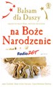 Balsam dla duszy na Boże Narodzenie  