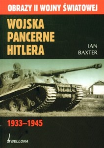 Wojska pancerne Hitlera 1933-1945  