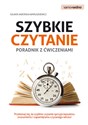 Szybkie czytanie Poradnik z ćwiczeniami Przekonaj się, że szybkie czytanie sprzyja lepszemu zrozumieniu i zapamiętaniu czytanego tekstu!  