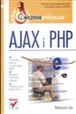 Ajax i PHP Ćwiczenia praktyczne buy polish books in Usa