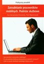 Zatrudnianie pracowników mobilnych Podróże służbowe Praktyczny poradnik - Polish Bookstore USA