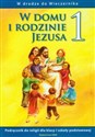 W domu i rodzinie Jezusa 1 podręcznik W drodze do Wieczernika Szkoła podstawowa -  chicago polish bookstore