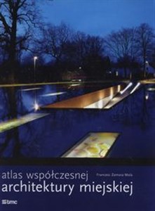 Atlas współczesnej architektury miejskiej polish books in canada