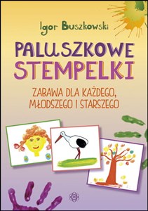 Paluszkowe stempelki Zabawa dla każdego młodszego i starszego 
