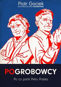 Pogrobowcy Po co partii Petru Polska books in polish