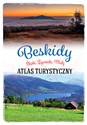 Atlas turystyczny. Beskidy. Śląski, Żywiecki, Mały - Anna Matela-Lubańska