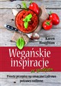 Wegańskie inspiracje ze smakiem Proste przepisy na smaczne i zdrowe potrawy roślinne polish books in canada