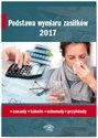 Podstawa wymiaru zasiłków 2017 Zasady tabele schematy przykłady books in polish