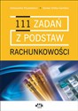 111 zadań z podstaw rachunkowości - Aleksandra Paszkiewicz, Sylwia Silska-Gembka