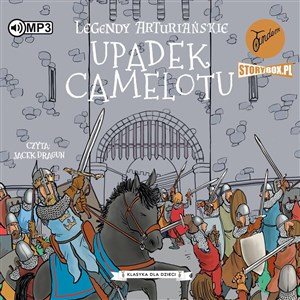 CD MP3 Upadek Camelotu. Legendy arturiańskie. Tom 10  