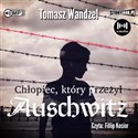 [Audiobook] Chłopiec który przeżył Auschwitz 