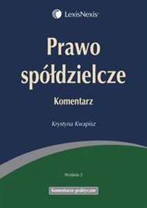 Prawo spółdzielcze Komentarz praktyczny  