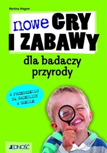 Nowe gry i zabawy dla badaczy przyrody w przedszkolu na świetlicy w szkole polish books in canada