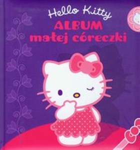 Hello Kitty Album małej córeczki  polish books in canada