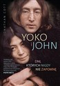 Yoko i John Dni, których nigdy nie zapomnę - Jonathan Cott Polish Books Canada