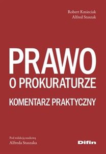 Prawo o prokuraturze Komentarz praktyczny buy polish books in Usa