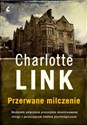 Przerwane milczenie - Charlotte Link Canada Bookstore