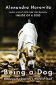 Being a Dog (Horowitz Alexandra)(Paperback), Simon & Schuster Export Ed 2016  