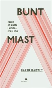 Bunt miast Prawo do miasta i miejska rewolucja chicago polish bookstore