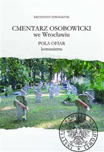 Cmentarz Osobowicki we Wrocławiu Pola ofiar komunizmu polish books in canada