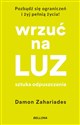 Wrzuć na luz. Sztuka odpuszczania to buy in USA