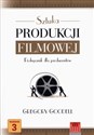 Sztuka produkcji filmowej Podręcznik dla producentów - Gregory Goodell