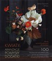 Kwiaty Aranżacje, pomysły, dodatki Polish Books Canada