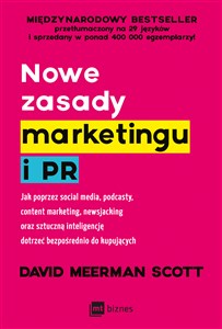 Nowe zasady marketingu i PR Jak poprzez social media, podcasty, content marketing, newsjacking oraz sztuczną inteligencję dotrze online polish bookstore