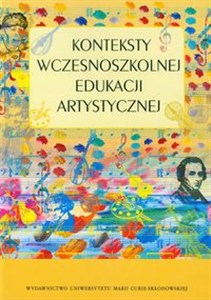 Konteksty wczesnoszkolnej edukacji artystycznej  in polish