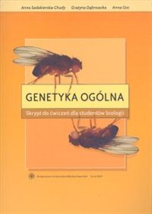 Genetyka ogólna. Skrypt do ćwiczeń dla studentów biologii  /UMK/ 