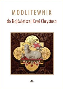 Modlitewnik do Najświętszej Krwi Chrystusa   