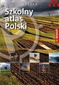 Szkolny atlas Polski - Opracowanie Zbiorowe