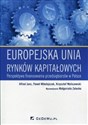 Europejska unia rynków kapitałowych Perspektywa finansowania przedsiębiorstw w Polsce buy polish books in Usa