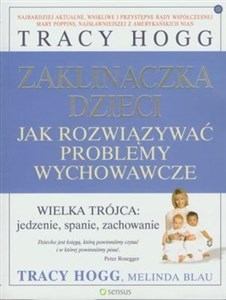 Zaklinaczka dzieci Jak rozwiązywać problemy wychowawcze Polish Books Canada