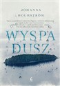 Wyspa dusz - Johanna Holmstrom