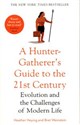 A Hunter-Gatherer's Guide to the 21st Century Evolution and the Challenges od Modern Life - Heather Heying, Bret Weinstein polish usa