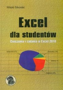 Excel dla studentów Ćwiczenia i zadania w Excel 2010 bookstore