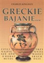 Greckie bajanie... czyli trzy najpiękniejsze opowieści o bohaterach mitologii Bookshop