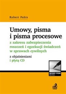 Umowy, pisma i pisma procesowe z zakresu zabezpieczenia roszczeń i egzekucji świadczeń w sprawach cywilnych  