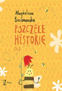 Pszczele historie Część 1 