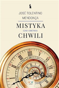 Mistyka chwili. Czas i obietnica  books in polish