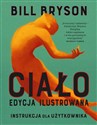 Ciało Instrukcja dla użytkownika Edycja ilustrowana - Bill Bryson Polish bookstore