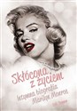 Skłócona z życiem Intymna biografia Marilyn Monroe - Lois Banner buy polish books in Usa