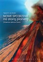 Nowe spojrzenie na starą planetę Zmienne oblicze Ziemi  