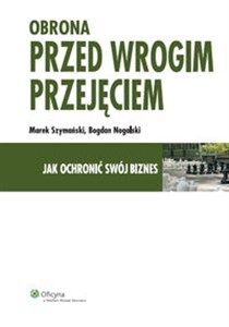 Obrona przed wrogim przejęciem Jak ochronić swój biznes to buy in Canada