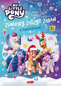 My Little Pony Nowe pokolenie Zimowy zeszyt zadań z naklejkami  