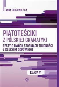 Piątoteściki z polskiej gramatyki. Klasa V w.2024 pl online bookstore
