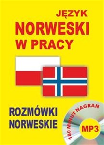 Język norweski w pracy Rozmówki norweskie + CD 180 minut nagrań mp3 Polish Books Canada